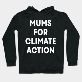 Mums for Climate Action (Black) Hoodie